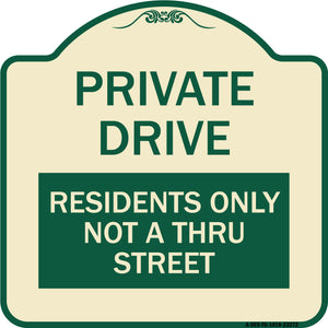 Private Drive Sign Private Drive - Residents Only Not A Thru Street