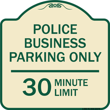 Police Business Parking Only 30 Minute Limit
