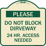 Please Do Not Block Driveway 24 Hour Access Needed