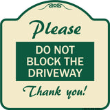 Please Do Not Block the Driveway Thank You!