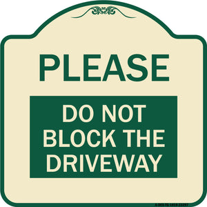 Please Do Not Block Driveway