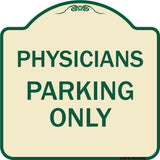 Physician Parking Only