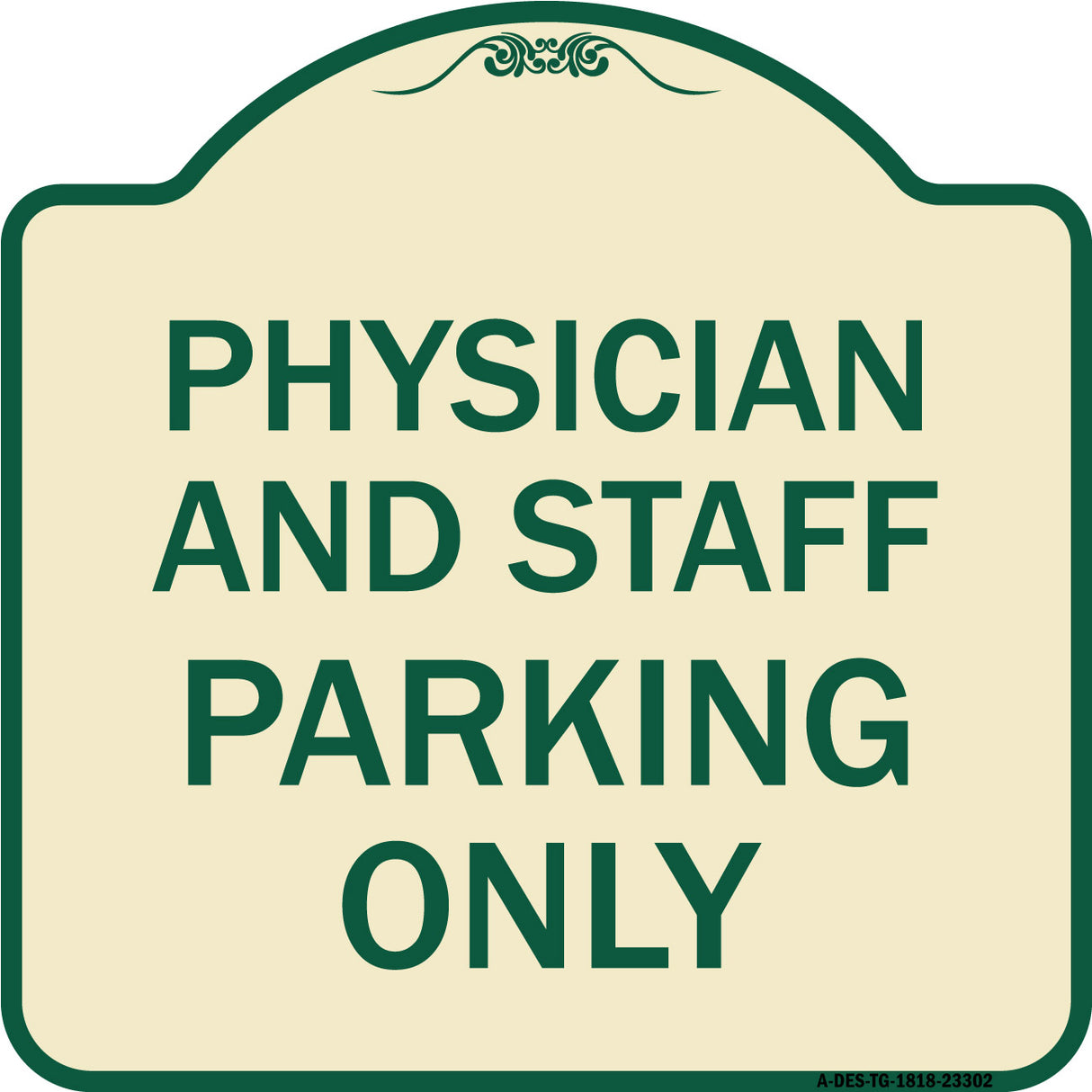 Physician and Staff Parking Only