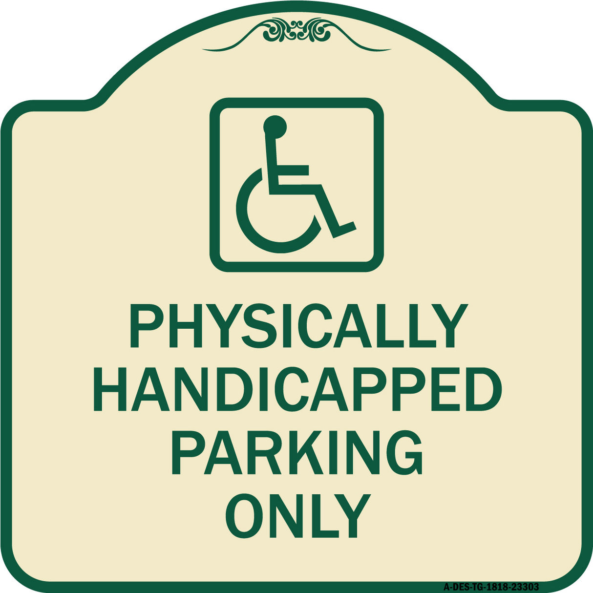 Physically Handicapped Parking Only (With Graphic)