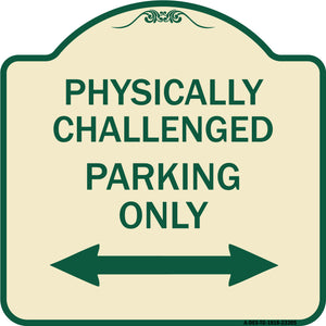Physically Challenged Parking Only (With Bidirectional Arrow)