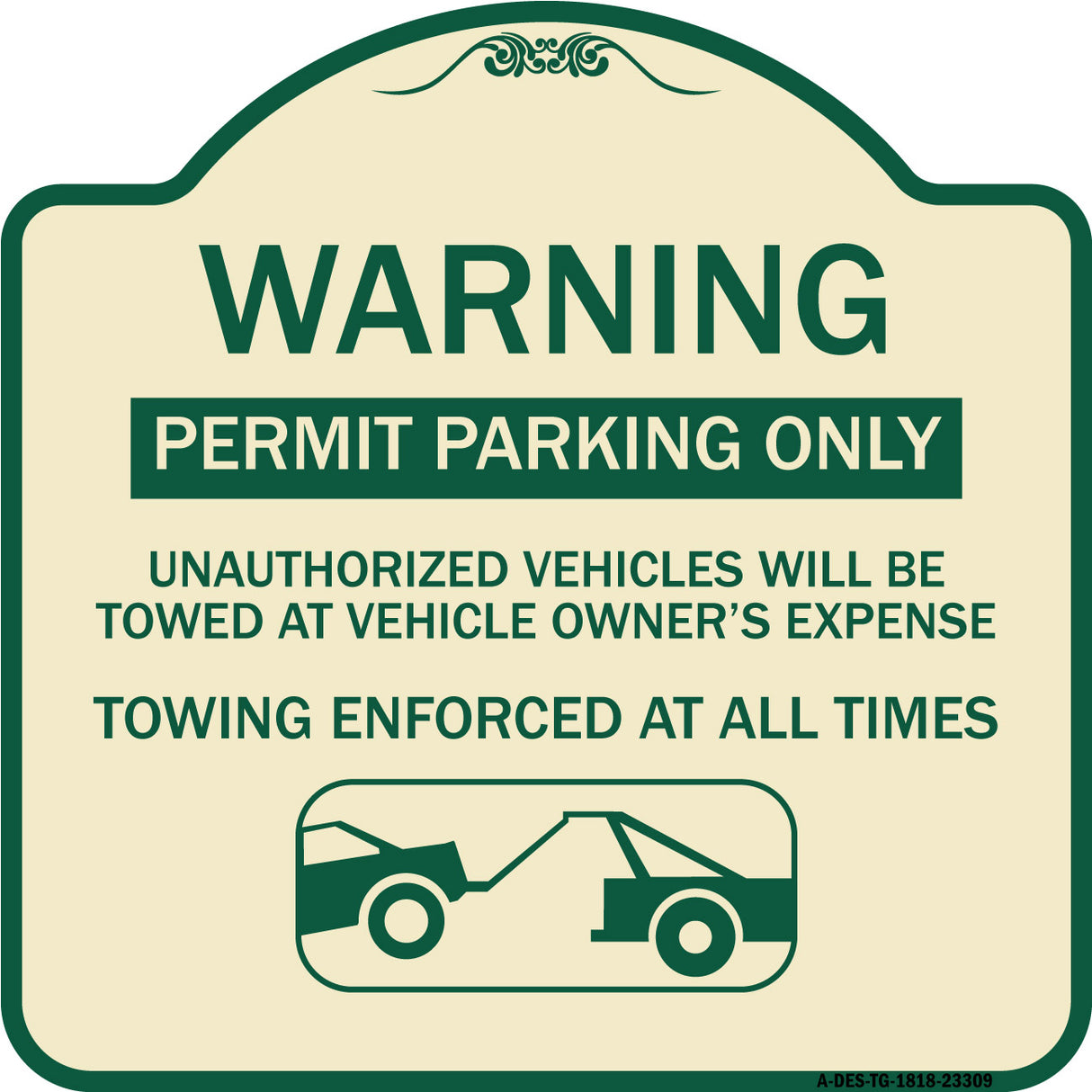Permit Parking Only Unauthorized Vehicles Will Be Towed at Vehicle Owner's Expense Towing Enforced