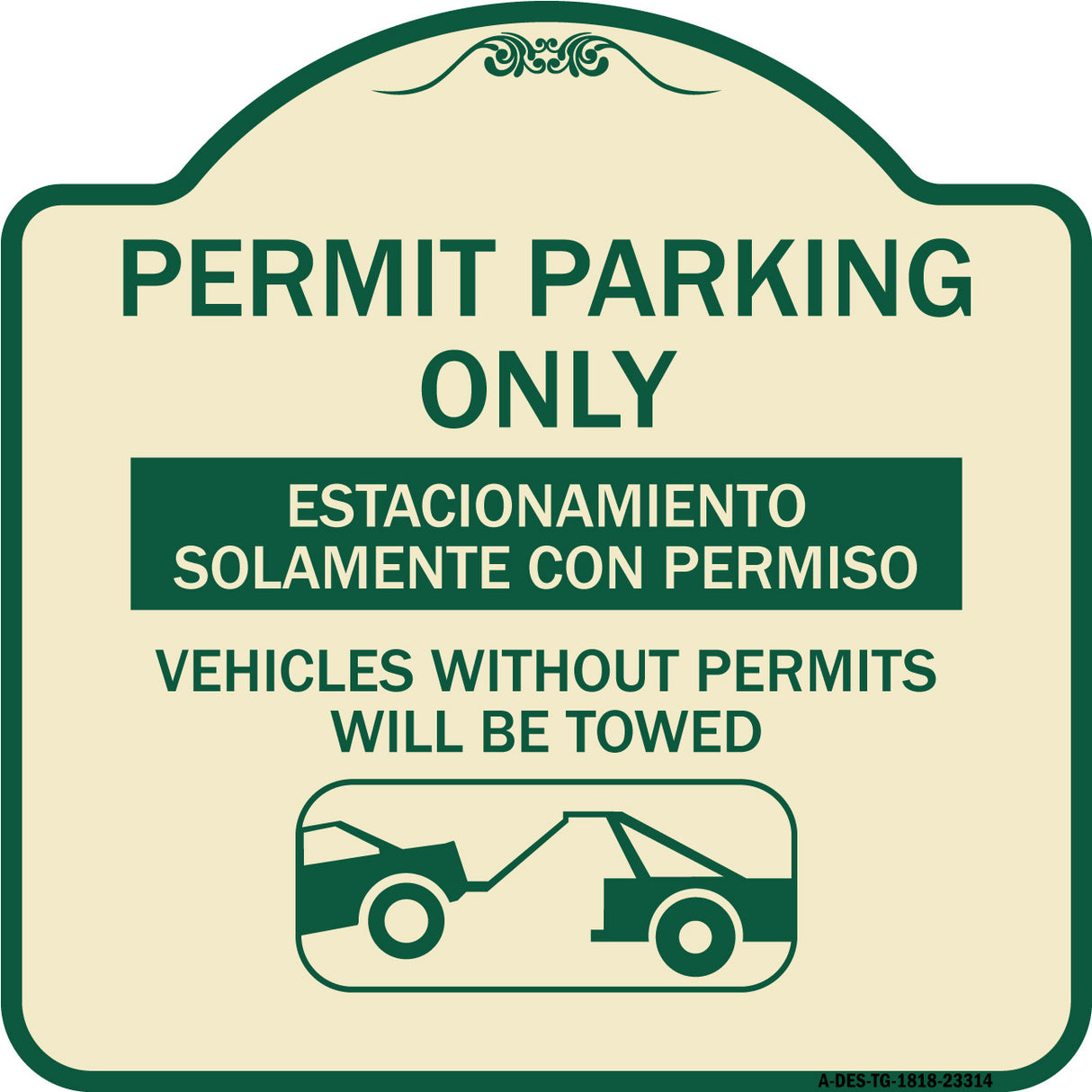 Permit Parking Only - Estacionamiento Solamente Con Permiso. Vehicles Without Permits Will Be Towed (With Car Tow Graphic)