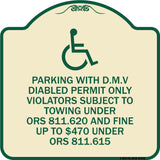 Parking with D.M.V Disabled Permit Only Violators Subject to Towing Under Ors 811.620 and Fine Under ORS 811.615