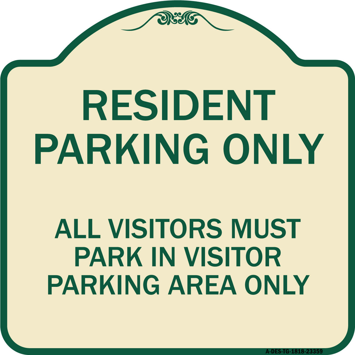Parking Sign Resident Parking Only All Visitors Must Park in Visitor Parking Area Only