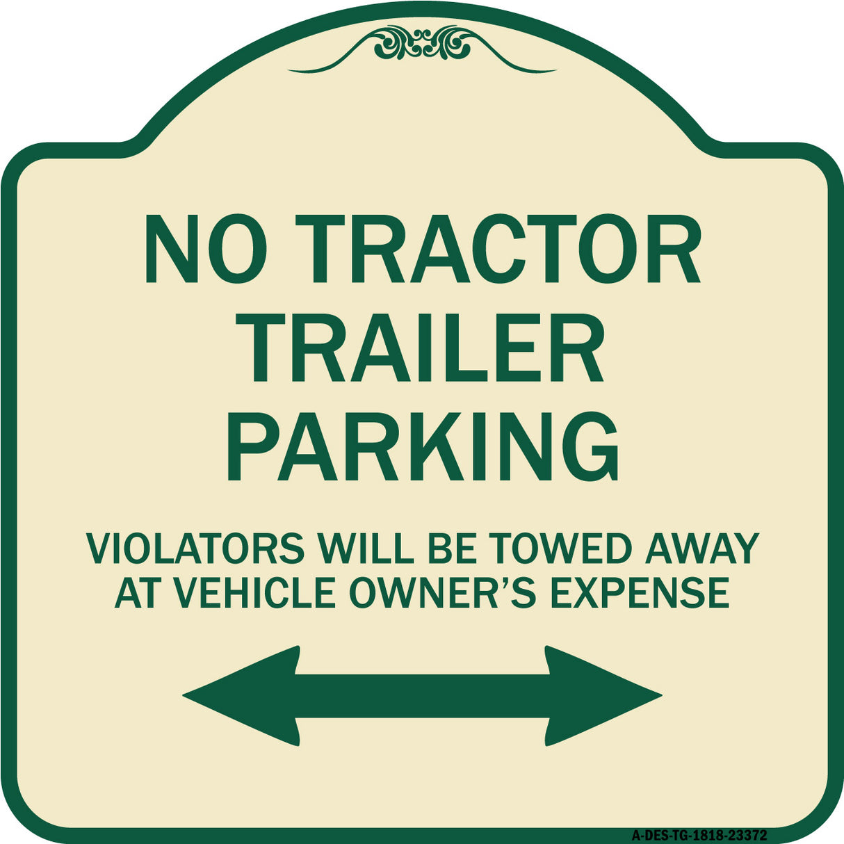 Parking Restriction Sign No Tractor Trailer Parking Violators Will Be Towed Away at Owner Expense with Bidirectional Arrow
