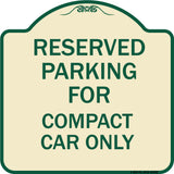 Parking Reserved for Compact Car Only