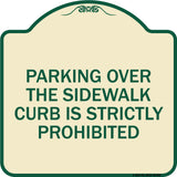 Parking Over the Sidewalk Curb Is Strictly Prohibited
