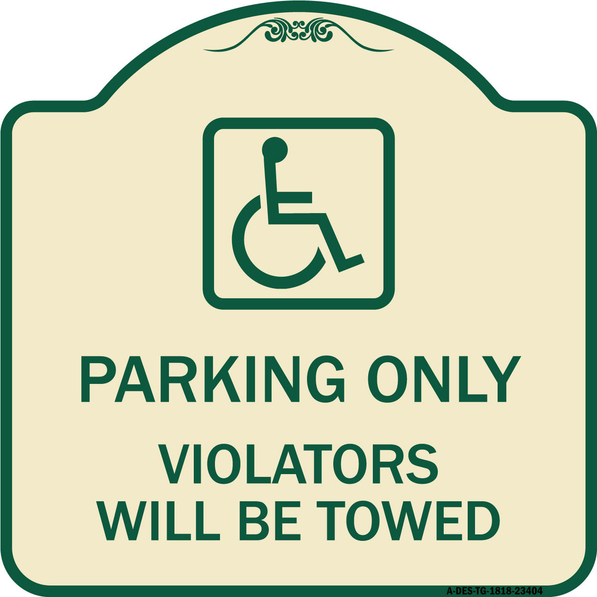 Parking Only Violators Will Be Towed (Handicapped Symbol)