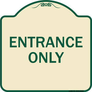 Parking Lot Sign Entrance Only