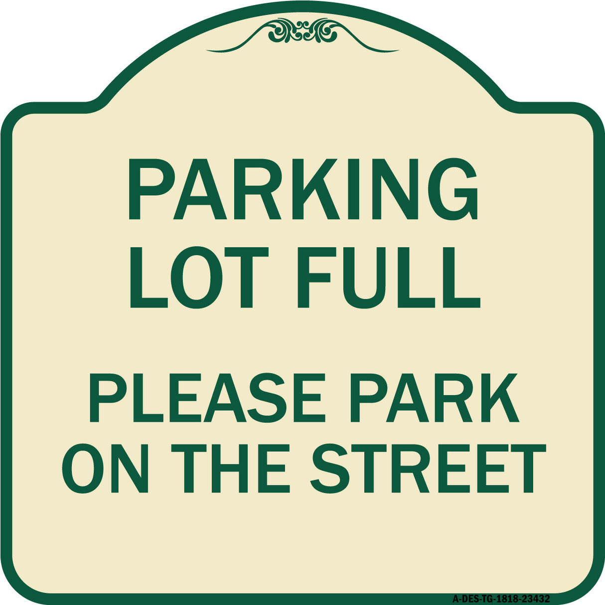 Parking Lot Full - Please Park on the Street