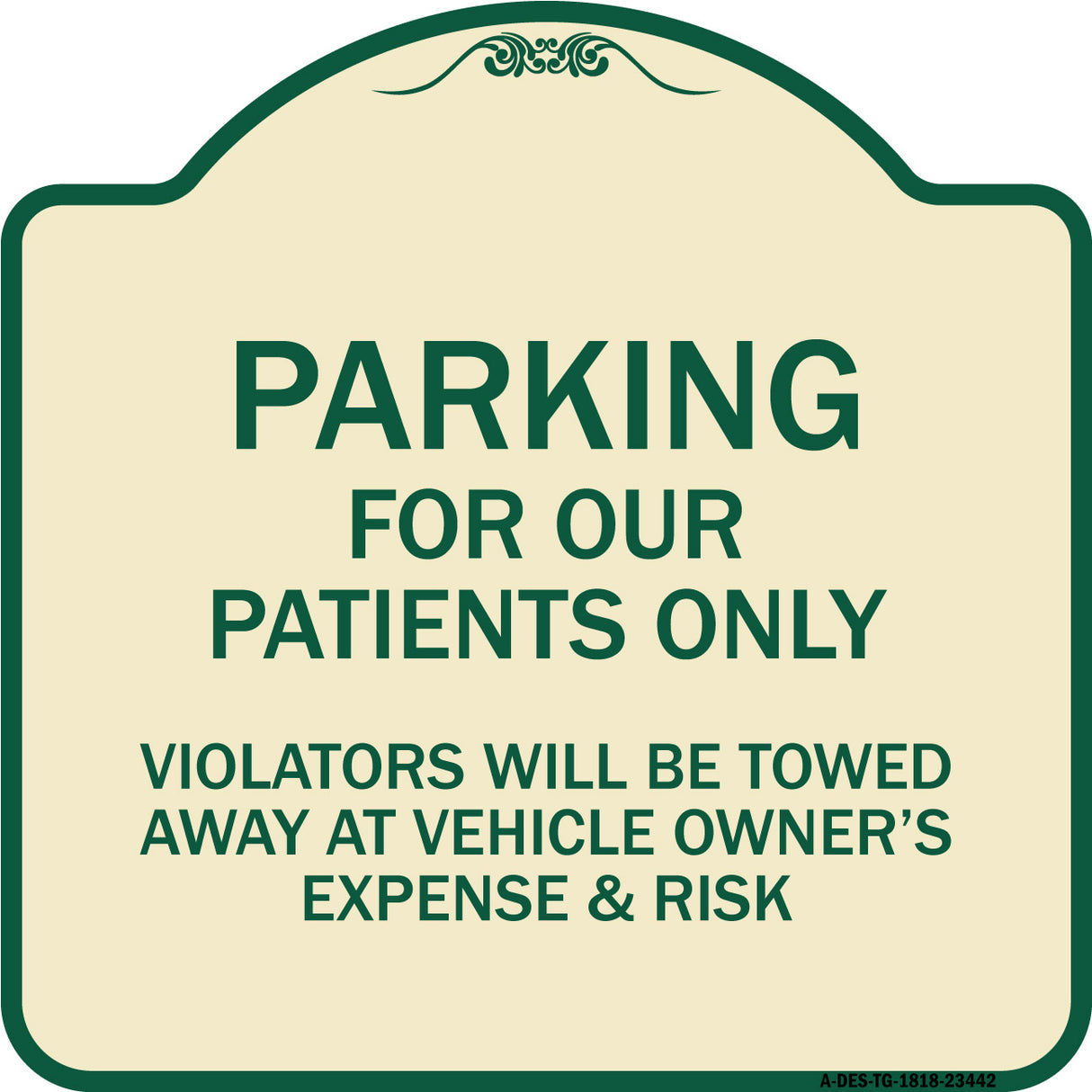 Parking for Our Patients Only - Violators Will Be Towed Away at Vehicle Owner's Expense & Risk