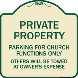 Parking for Church Functions Only Others Will Be Towed at Owner's Expense