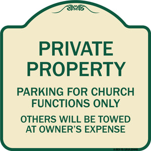 Parking for Church Functions Only Others Will Be Towed at Owner's Expense
