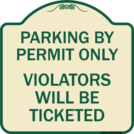 Parking by Permit Only Violators Will Be Ticketed