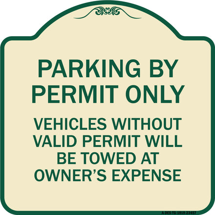 Parking by Permit Only Vehicles Without Valid Permit Will Be Towed at Owner's Expense