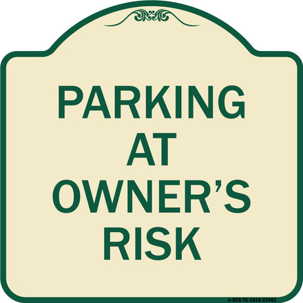 Parking at Owner's Risk