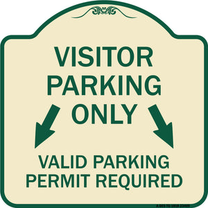 Parking Area Sign Visitors Parking Only Valid Parking Permit Required with Both Side Down Arrow