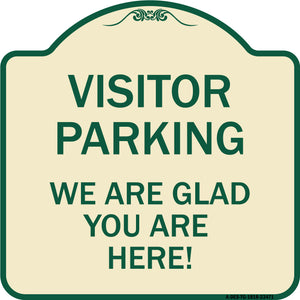 Parking Area Sign Visitor Parking - We Are Glad You Are Here!