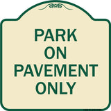 Park on Pavement Only