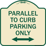 Parallel to Curb Parking Only with Bidirectional Arrow