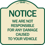 Notice Not Responsible for Damage