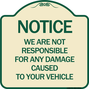 Notice Not Responsible for Damage