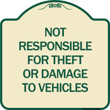 Not Responsible for Theft or Damage to Vehicles Sign