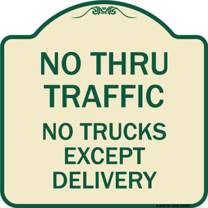 No Thru Traffic - No Trucks Except Delivery