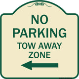 No Parking Tow Away Zone with Left Arrow