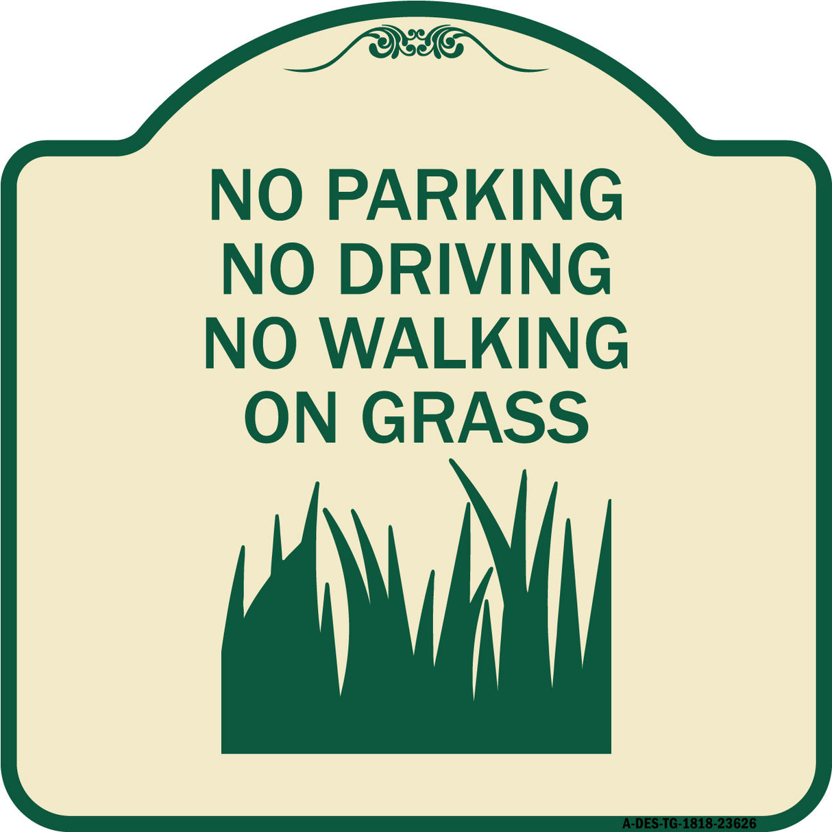 No Parking Driving or Walking on Grass