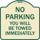 No Parking You Will Be Towed Immediately