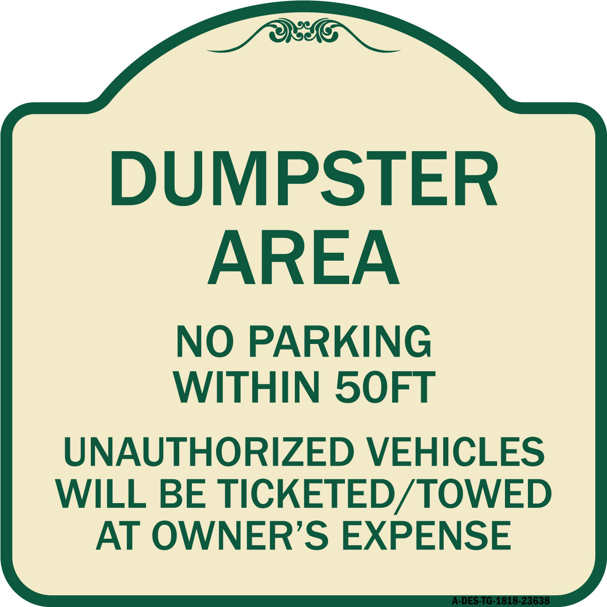 No Parking Within 50 Ft Unauthorized Vehicles Will Be Ticketed Towed at Owners Expense