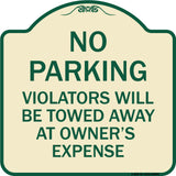 No Parking Violators Will Be Towed Away at Owner's Expense