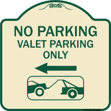 No Parking Valet Parking Only (With Left Arrow) (With Car Tow Graphic)