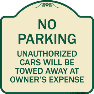 No Parking Unauthorized Cars Will Be Towed Away at Owner's Expense