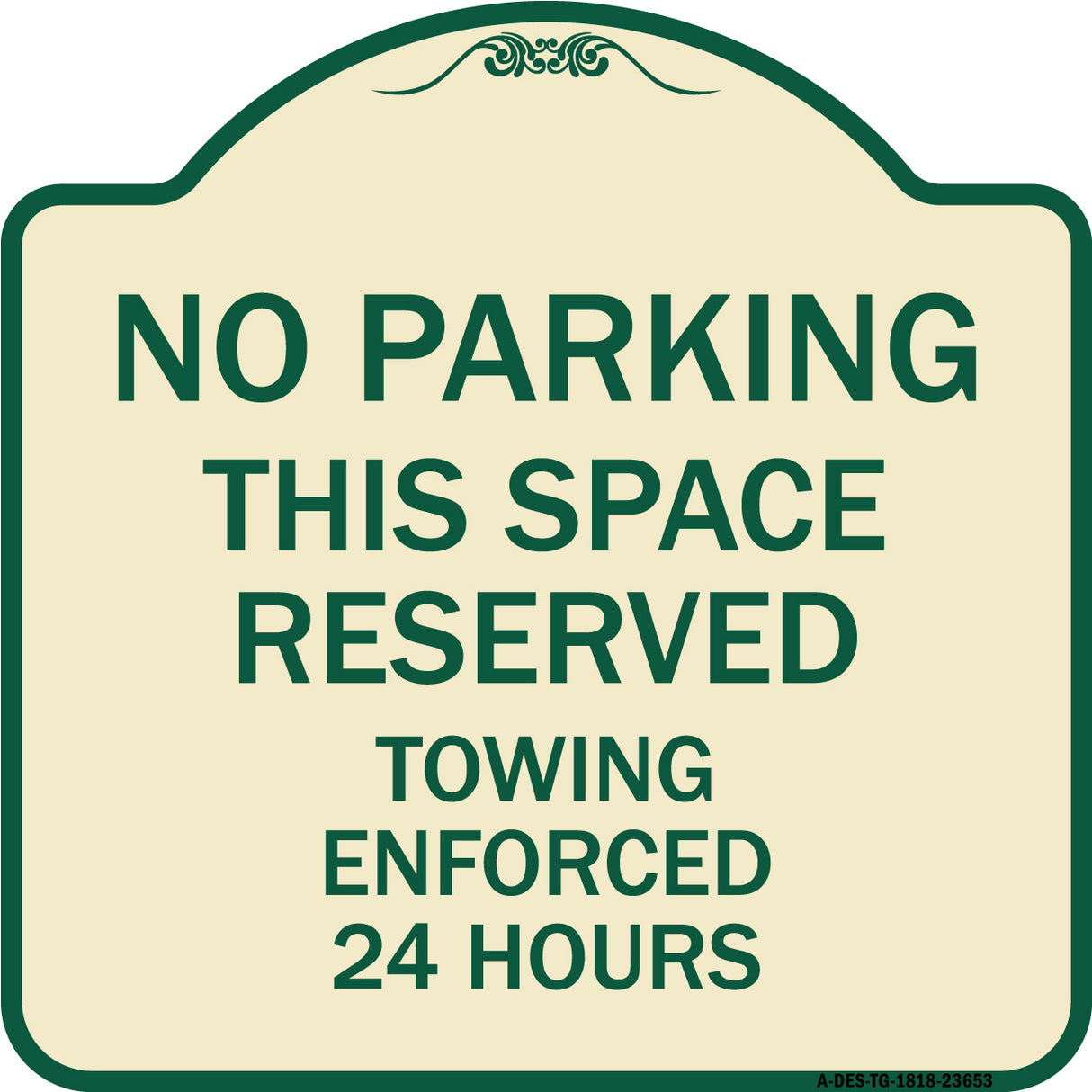 No Parking This Space Reserved Towing Enforced 24 Hours
