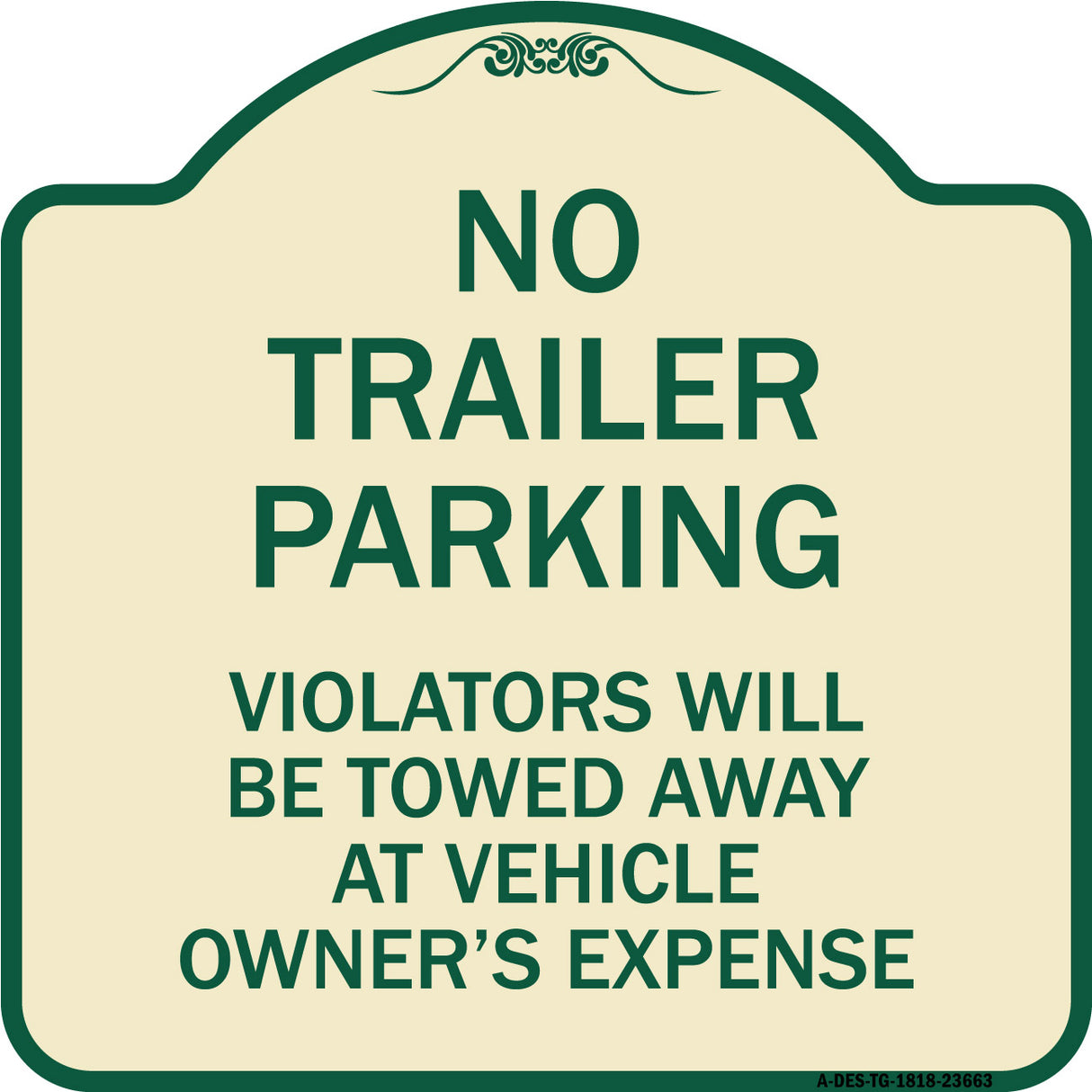 No Parking Sign No Trailer Parking Violators Will Be Towed Away at Vehicle Owner's Expense