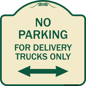 No Parking Sign No Parking for Delivery Trucks Only (With Bidirectional Arrow)