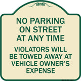 No Parking on Street at Anytime Violators Will Be Towed at Owner Expense
