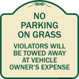 No Parking on Grass Violators Will Be Towed Away at Vehicle Owner's Expense