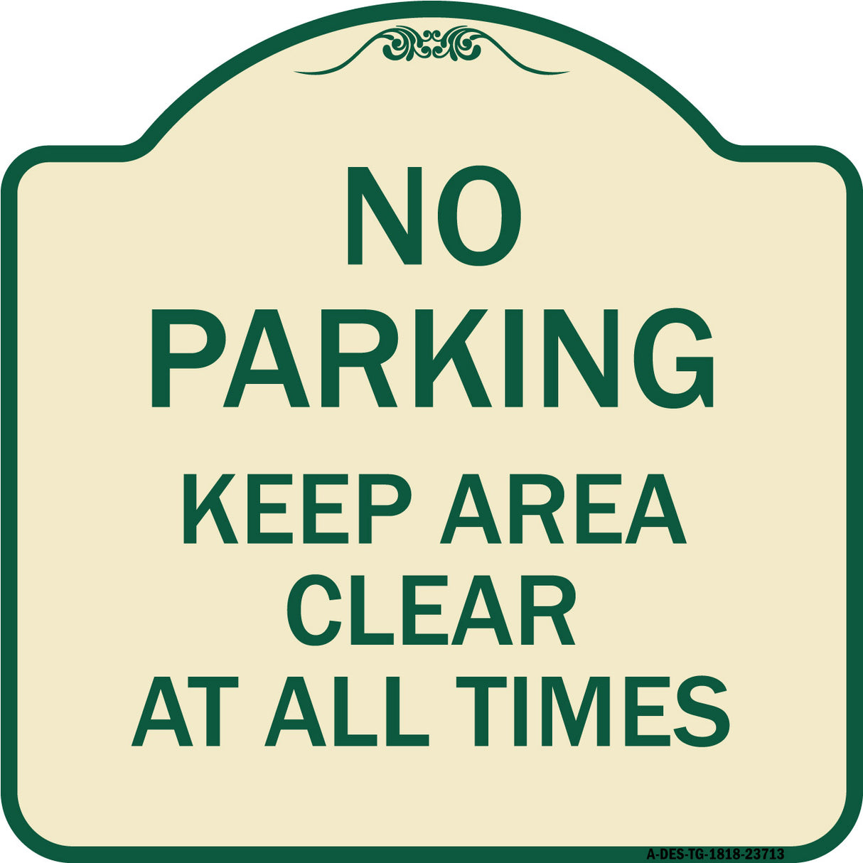 No Parking Keep Area Clear at All Times