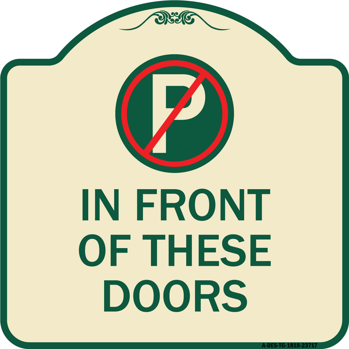 No Parking in Front of These Doors with Graphic