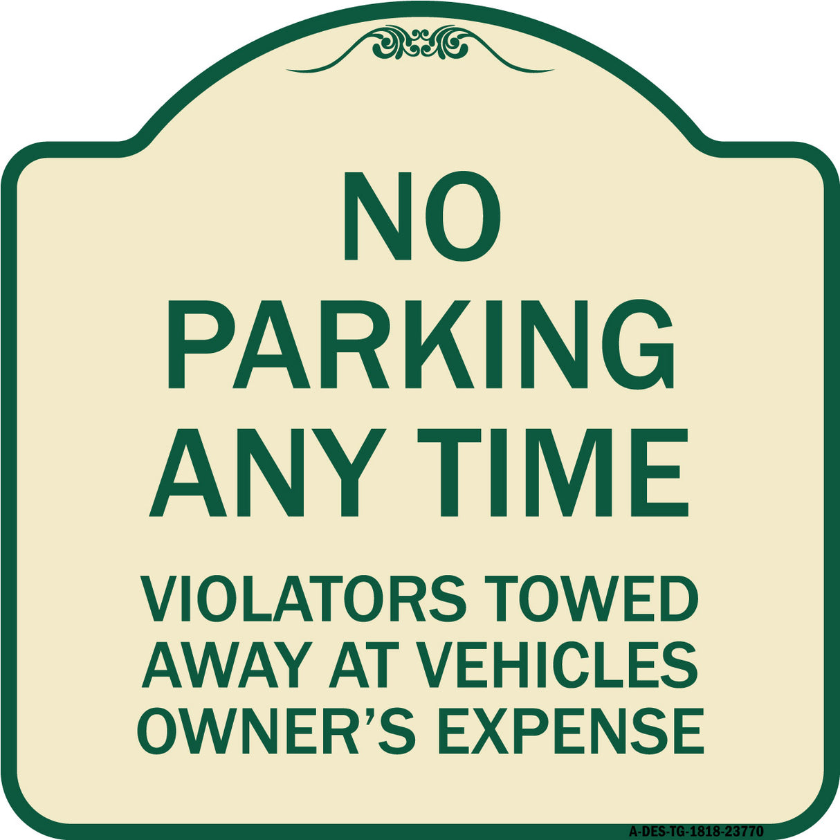 No Parking Anytime Violators Towed Away