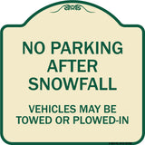 No Parking After Snowfall Vehicles May Be Towed or Plowed-In