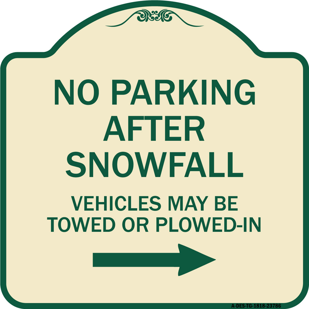 No Parking After Snowfall Vehicles May Be Towed or Plowed-In with Right Arrow